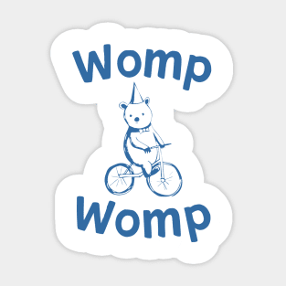 WOMP WOMP Sticker